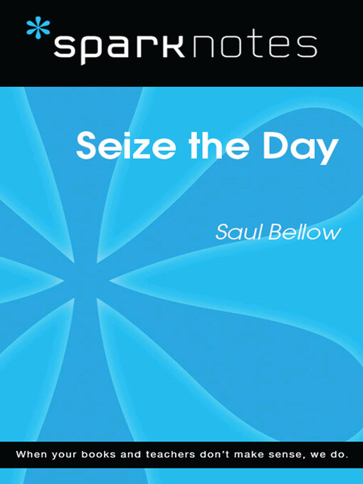 Title details for Seize the Day by SparkNotes - Available